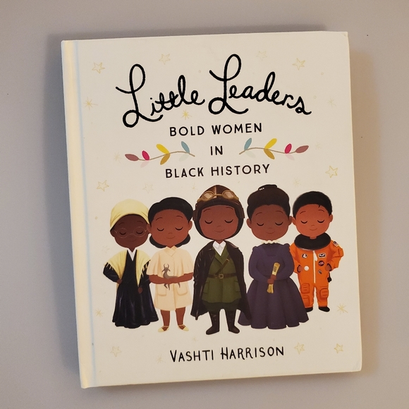 NWOT Little Leaders, Bold Women in Black History by Vashti Harrison, Hardcover - Picture 1 of 4